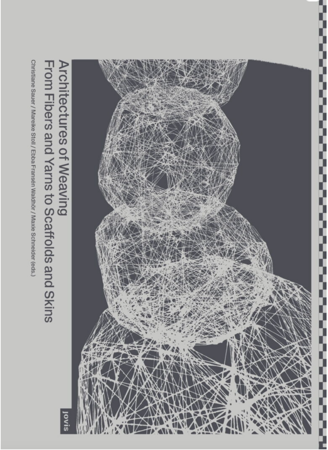 Cover of <em>»</em>Architectures of Weaving«: »Stone Web«. Copyright: weißensee school of art and design berlin / Natascha Unger, Idalene Rapp
