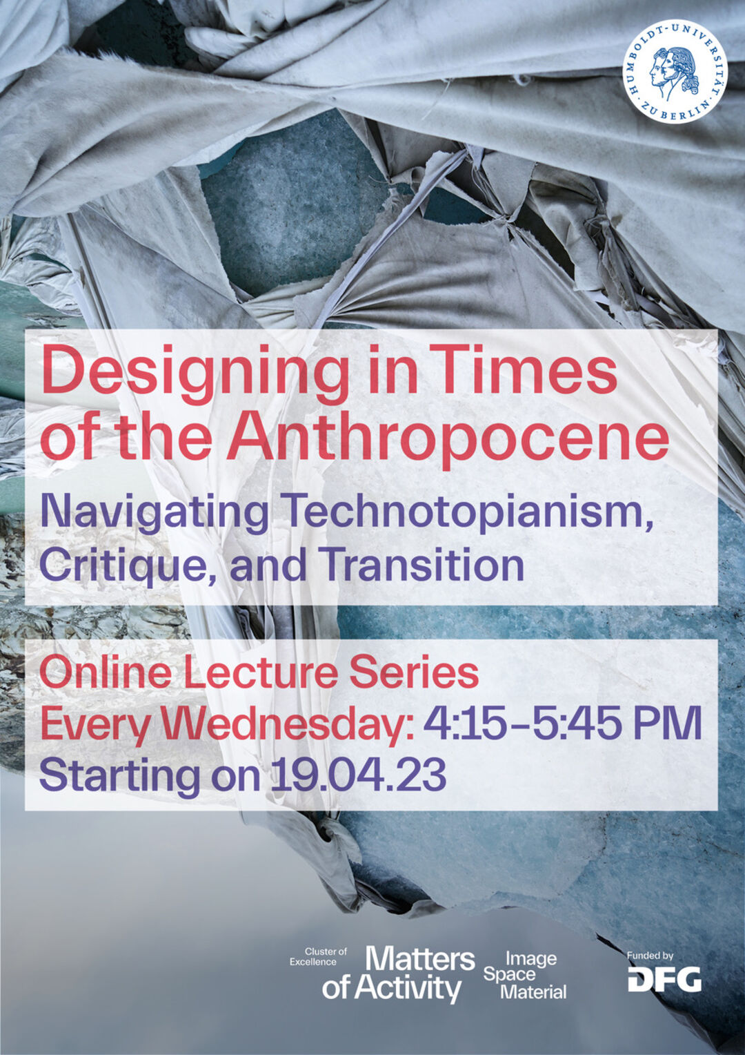 Poster Lecture Series »Designing in Times of the Anthropocene«, 2023. Copyright: Matters of Activity
