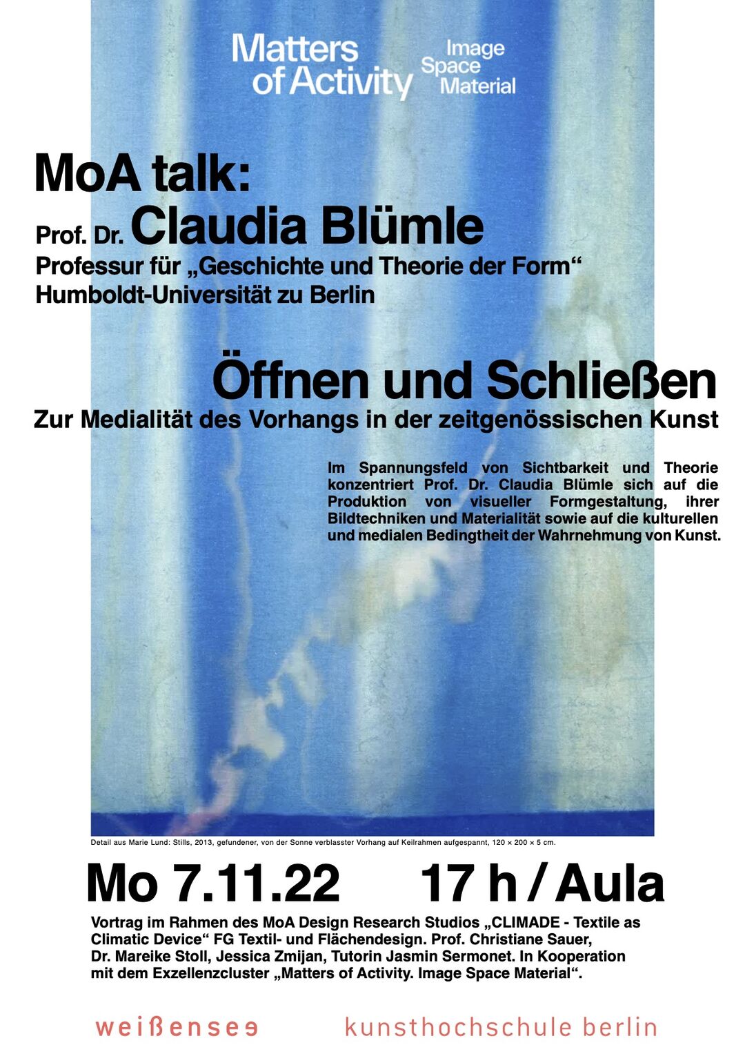 Poster »MoA talk« with Claudia Blümle. Detail from Marie Lund: Stills, 2013, sun-faded curtain mounted on stretcher frame, 120 × 200 × 5 cm.
